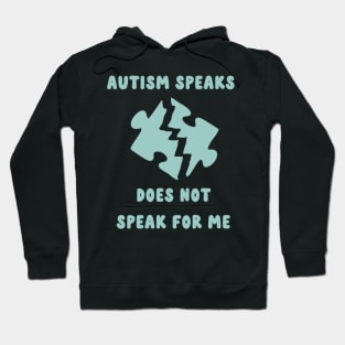 autism speaks does not speak for me Hoodie